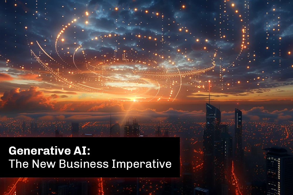 Cityscape with text Generative AI: The New Business Imperative